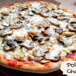 Pizza - Pollo y Champiñones.